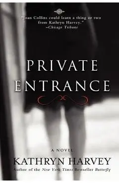 Private Entrance - Kathryn Harvey
