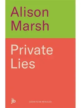 Private Lies. True stories from my life as a Private Investigator, Hardback/Alison Marsh