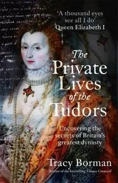 Private Lives of the Tudors