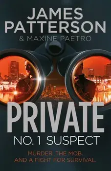 Private: No. 1 Suspect. (Private 4), Paperback/James Patterson