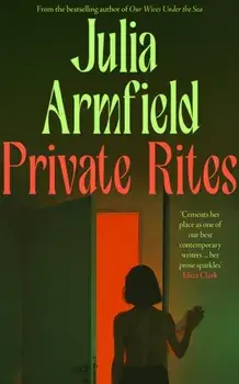 Private Rites, Paperback/Julia Armfield