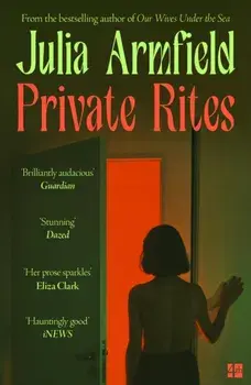 Private Rites, Paperback/Julia Armfield