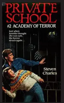 Private School #2, Academy of Terror, Paperback/Steven Charles
