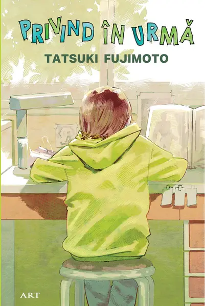Privind în urmă - Tatsuki Fujimoto