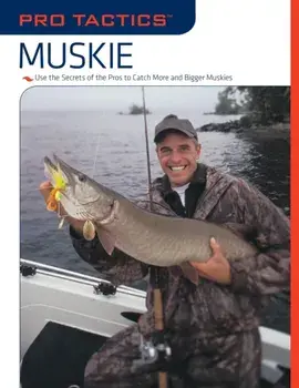 Pro Tactics(TM): Muskie: Use the Secrets of the Pros to Catch More and Bigger Muskies, Paperback/Jack Burns