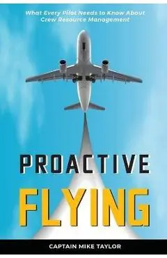 Proactive Flying - Mike Taylor