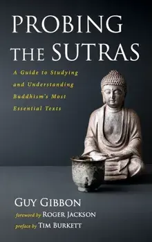 Probing the Sutras, Hardcover/Guy Gibbon