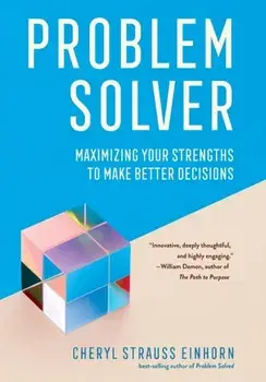 Problem Solver. Maximizing Your Strengths to Make Better Decisions, Paperback/***