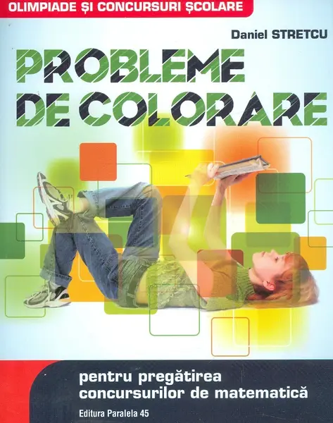 Probleme de colorare pentru pregatirea concursului de matematica | Daniel Stretcu