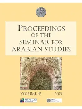 Proceedings of the Seminar for Arabian Studies Volume 45 2015, Paperback/***
