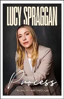 Process. Finding my way through, Paperback/Lucy Spraggan