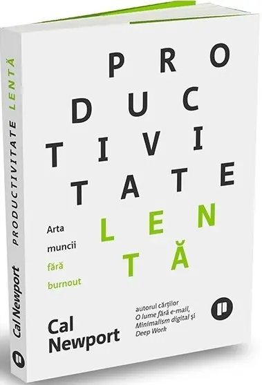Productivitate lentă. Arta muncii fără burnout