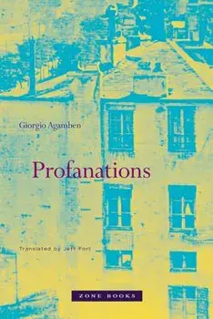 Profanations, Paperback/Giorgio Agamben