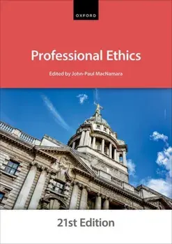 Professional Ethics. 21 Revised edition, Paperback/The City Law School
