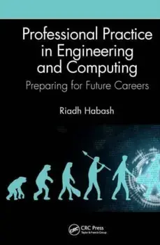 Professional Practice in Engineering and Computing. Preparing for Future Careers, Paperback/***