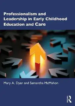 Professionalism and Leadership in Early Childhood Education and Care, Paperback/***