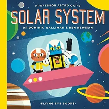 Professor Astro Cat's Solar System, Hardcover/Dominic Walliman