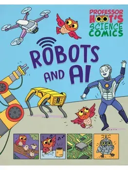 Professor Hoot's Science Comics: Robots and AI, Paperback/Minerva Black