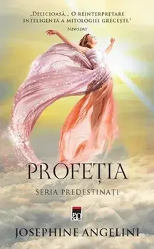Profetia. Seria Predestinati/Josephine Angelini