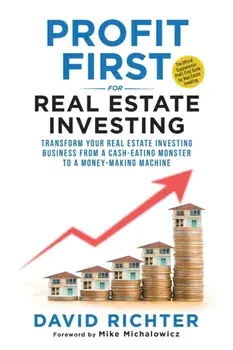 Profit First for Real Estate Investing, Paperback/David Richter