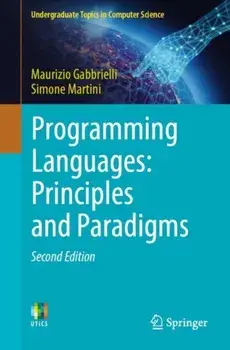 Programming Languages: Principles and Paradigms. 2nd ed. 2023, Paperback/Simone Martini