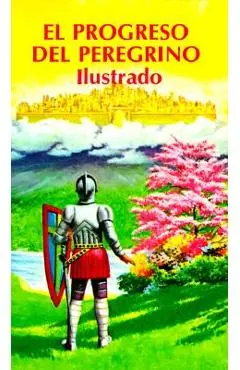 progreso del Peregrino Ilustrado, El - John Bunyan