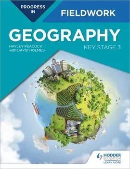 Progress in Geography Fieldwork: Key Stage 3, Paperback/Hayley Peacock