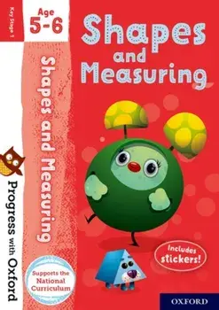 Progress with Oxford: Shapes and Measuring Age 5-6/Sarah Snashall