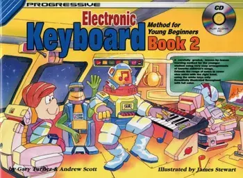 Progressive Keyboard Book 2. Method for Young Beginners/Andrew Scott