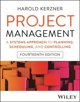 Project Management. A Systems Approach to Planning, Scheduling, and Controlling, 14 ed, Hardback/***