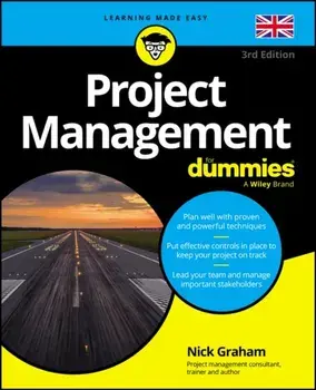 Project Management For Dummies - UK. 3rd UK Edition, Paperback/Nick (Inspirandum) Graham