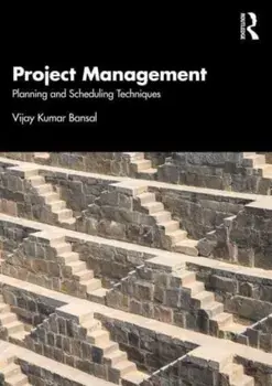 Project Management. Planning and Scheduling Techniques, Paperback/Vijay Bansal