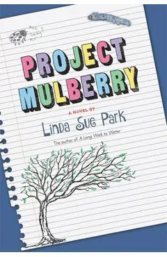 Project Mulberry - Linda Sue Park