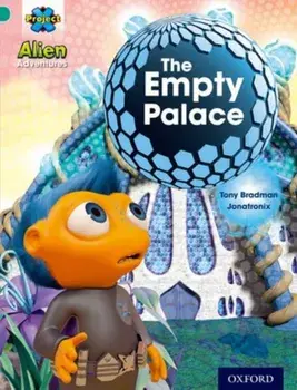 Project X: Alien Adventures: Turquoise: The Empty Palace, Paperback/Tony Bradman