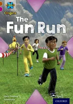 Project X Origins: Brown Book Band, Oxford Level 10: Fast and Furious: The Fun Run, Paperback/Chris Powling
