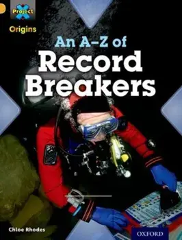 Project X Origins: Gold Book Band, Oxford Level 9: Head to Head: An A-Z of Record Breakers, Paperback/Chloe Rhodes