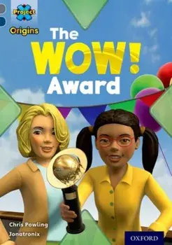 Project X Origins: Grey Book Band, Oxford Level 14: In the News: The WOW! Award, Paperback/Chris Powling