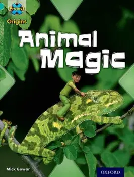Project X Origins: Turquoise Book Band, Oxford Level 7: Hide and Seek: Animal Magic, Paperback/Mick Gowar