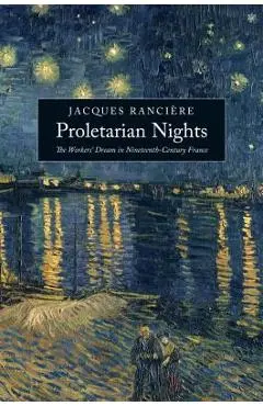 Proletarian Nights - Jacques Ranciere