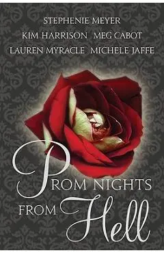 Prom Nights from Hell - Stephenie Meyer