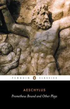 Prometheus Bound and Other Plays, Paperback/Aeschylus