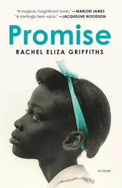 Promise - Rachel Eliza Griffiths