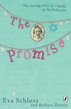Promise. The Moving Story of a Family in the Holocaust, Paperback/Barbara Powers