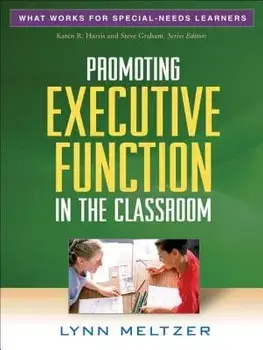 Promoting Executive Function in the Classroom, Paperback/Lynn Meltzer