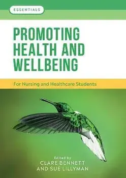 Promoting Health and Wellbeing. For nursing and healthcare students, Paperback/Sue Lillyman