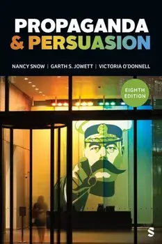 Propaganda & Persuasion. 8 Revised edition, Paperback/Victoria O'Donnell