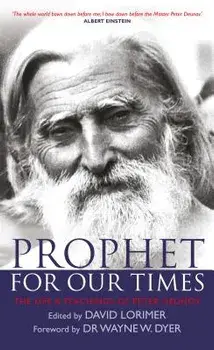 Prophet for Our Times: The Life & Teachings of Peter Deunov, Paperback/David Lorimer