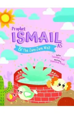 Prophet Ismail and the Zamzam Well Activity Book - Saadah Taib