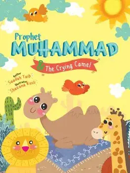 Prophet Muhammad and the Crying Camel Activity Book, Paperback/Saadah Taib