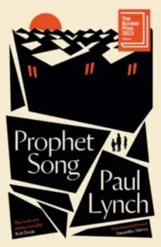 Prophet Song. WINNER OF THE BOOKER PRIZE 2023, Paperback/Paul Lynch
